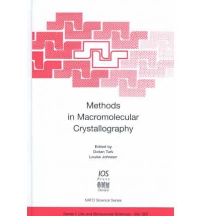 Methods in Macromolecular Crystallography