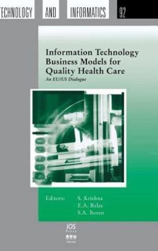Information Technology Business Models for Quality Health Care
