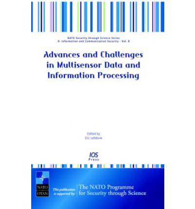 Advances and Challenges in Multisensor Data and Information Processing