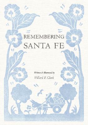 Remembering Santa Fe