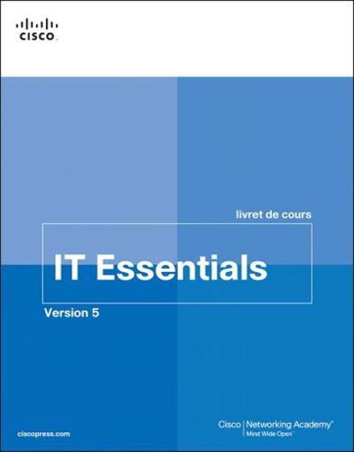 IT Essentials Livret De Cours, Version 5 (FRENCH)