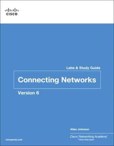 Connecting Networks V6. Labs & Study Guide