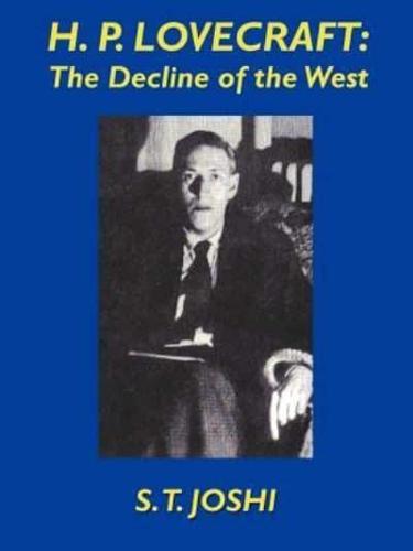 H.P. Lovecraft: The Decline of the West