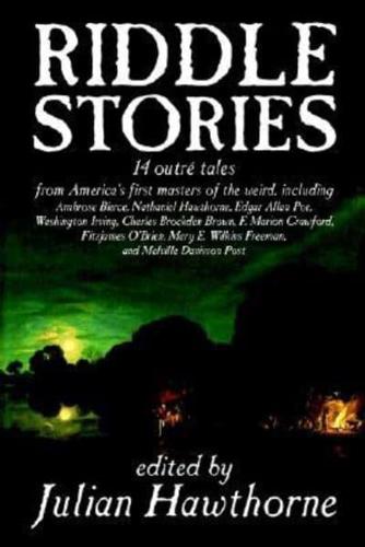 Riddle Stories, Edited by Julian Hawthorne, Fiction, Anthologies