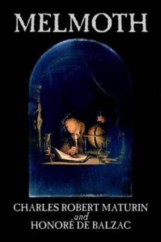 Melmoth by Charles Robert Maturin, Fiction, Horror