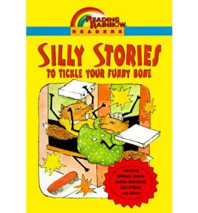 Silly Stories to Tickle Your Funny Bone