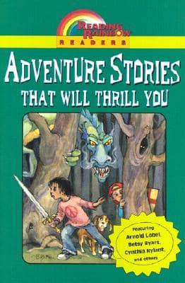 Adventure Stories That Will Thrill You