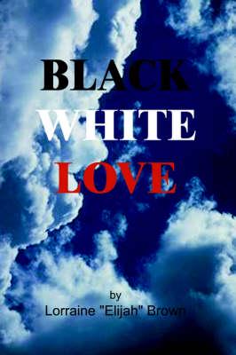 Black White Love
