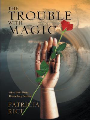 The Trouble With Magic