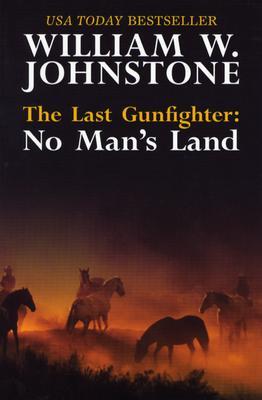 The Last Gunfighter. No Man's Land