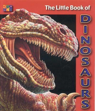 The Little Book Of Dinosaurs