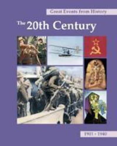Great Events from History. The 20th Century, 1901-1940