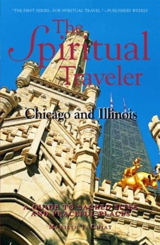 The Spiritual Traveler-- Chicago and Illinois