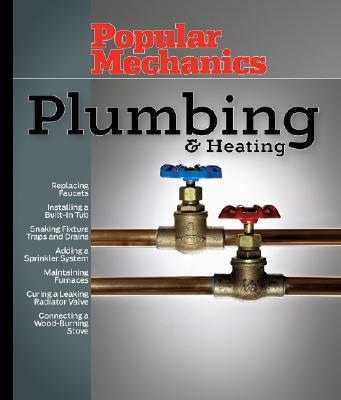 Popular Mechanics Plumbing & Heating