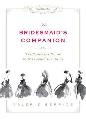 The Bridesmaid's Companion