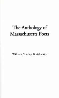 The Anthology of Massachusetts Poets