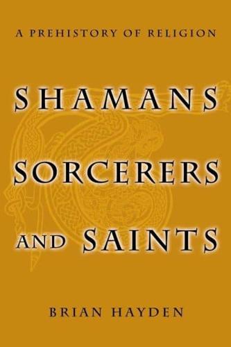 Shamans, Sorcerers, and Saints