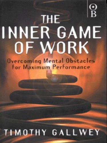 The inner game of work