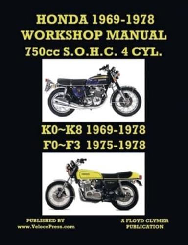 HONDA 1969-1978 WORKSHOP MANUAL 750Cc SOHC 4 CYLINDER K0 K8 & F0 F3