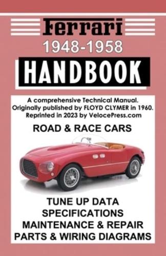 Ferrari Handbook 1948-1958 - A Comprehensive Technical Manual for the Road & Race Cars