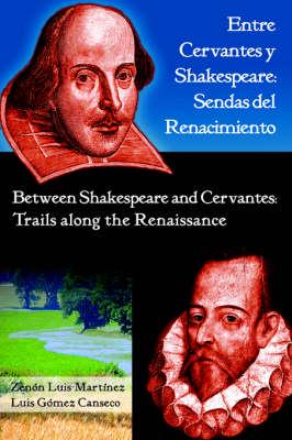 Entre Cervantes Y Shakespeare