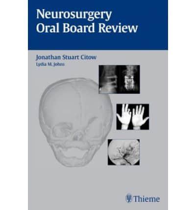 Neurosurgery Oral Board Review