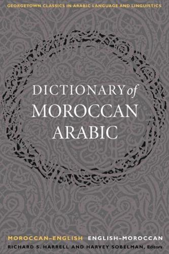 A Dictionary of Moroccan Arabic