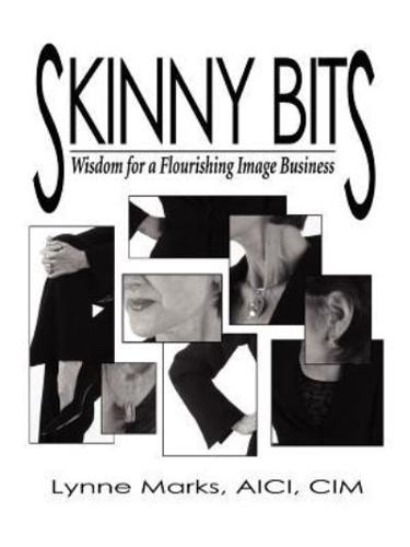 Skinny Bits: Wisdom for a Flourishing Image Business