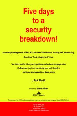 Five Days to a Security Breakdown!