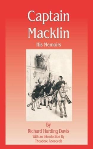 Captain Macklin: His Memoirs