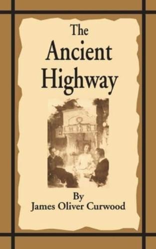 The Ancient Highway