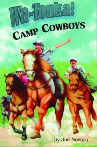 Wa-Tonka! Camp Cowboys