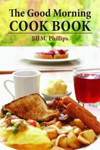 Good Morning Cookbook, The