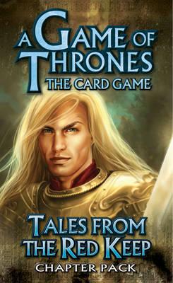 A Game of Thrones Card Game: Tales from the Red Keep Chapter Pack