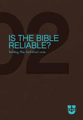 TrueU: Is the Bible Reliable?