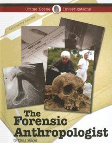 The Forensic Anthropologist
