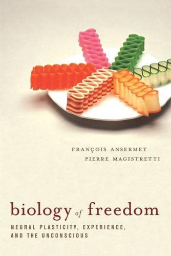 Biology of Freedom