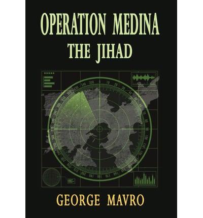 Operation Medina the Jihad