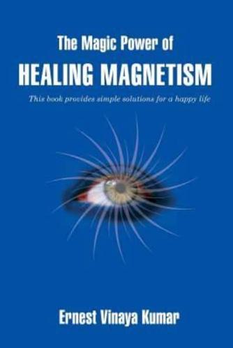 The Magic Power of Healing Magnetism