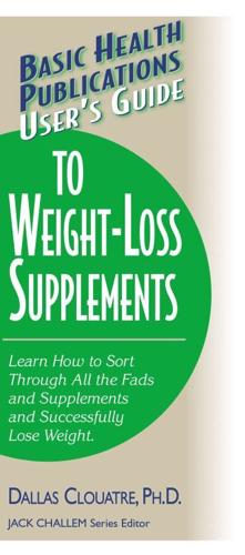 Basic Health Publications User's Guide to Weight-Loss Supplements