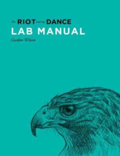 Lab Manual for The Riot and the Dance