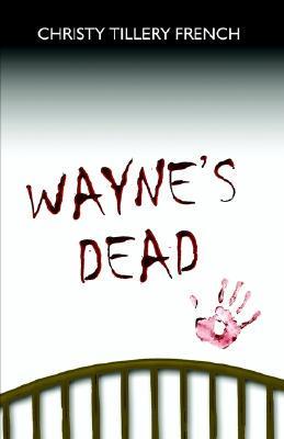 Wayne's Dead