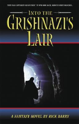 Into the Grishnazi's Lair