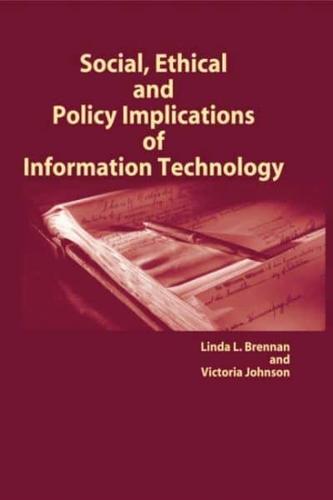 Social, Ethical and Policy Implications of Information Technology