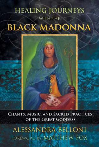 Healing Journeys With the Black Madonna