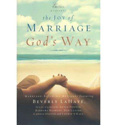 The Joy of Marriage God's Way