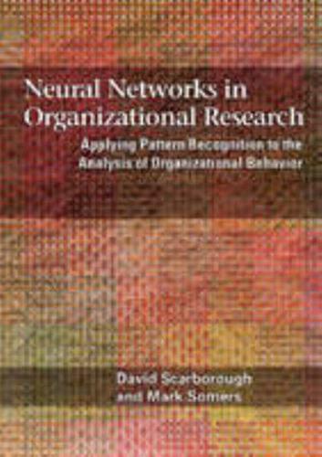 Neural Networks in Organizational Research