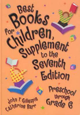 Best Books for Children Supplement to the Seventh Edition