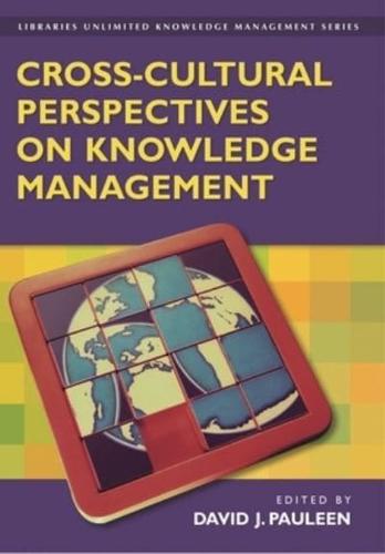 Cross-Cultural Perspectives on Knowledge Management