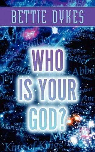 Who Is Your God?